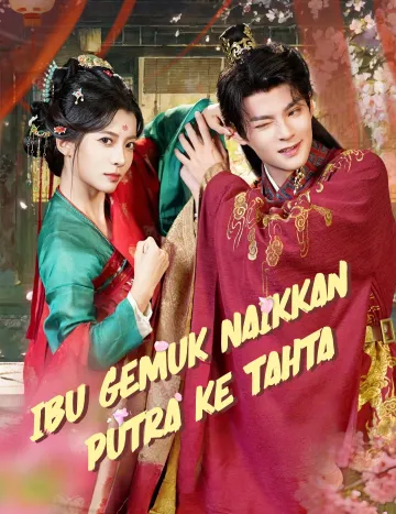 Ibu Gemuk Naikkan Putra ke Tahta